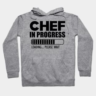 Chef in progress loading Hoodie